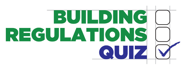 building regulations quiz