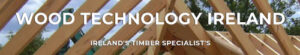 Wood Technology Ireland